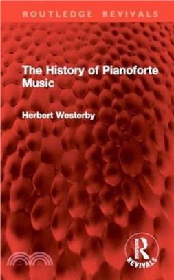 The History of Pianoforte Music