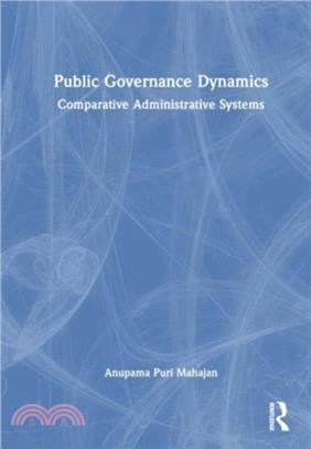 Public Governance Dynamics：Comparative Administrative Systems