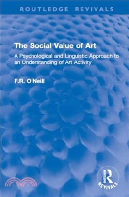 The Social Value of Art：A Psychological and Linguistic Approach to an Understanding of Art Activity