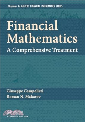 Financial Mathematics：A Comprehensive Treatment