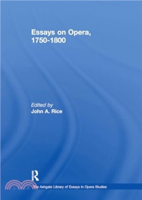 Essays on Opera, 1750-1800