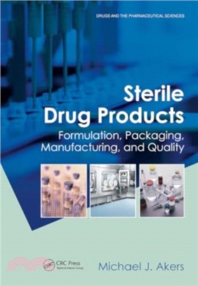 Sterile Drug Products：Formulation, Packaging, Manufacturing and Quality