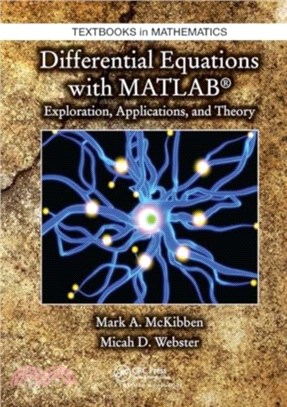 Differential Equations with MATLAB：Exploration, Applications, and Theory