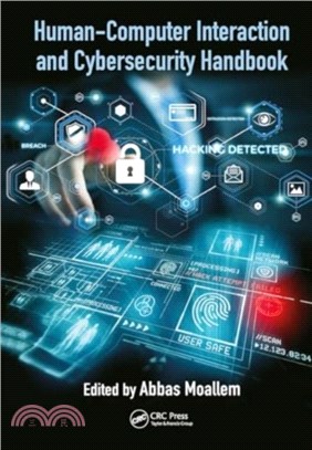 Human-Computer Interaction and Cybersecurity Handbook