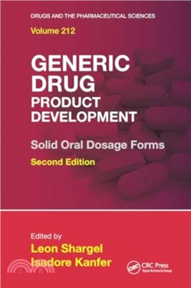 Generic Drug Product Development：Solid Oral Dosage Forms, Second Edition