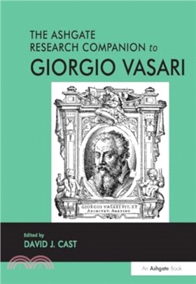 The Ashgate Research Companion to Giorgio Vasari