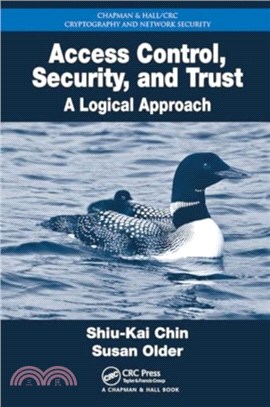 Access Control, Security, and Trust：A Logical Approach