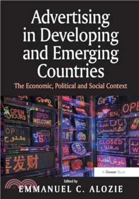 Advertising in Developing and Emerging Countries：The Economic, Political and Social Context