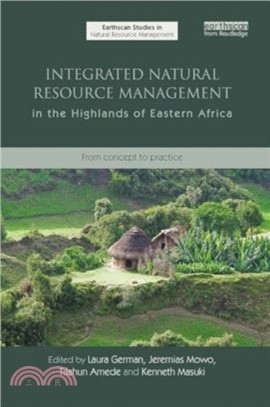 Integrated Natural Resource Management in the Highlands of Eastern Africa：From Concept to Practice