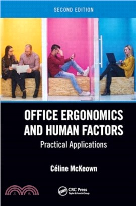 Office Ergonomics and Human Factors：Practical Applications, Second Edition