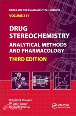 Drug Stereochemistry：Analytical Methods and Pharmacology, Third Edition