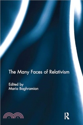 The Many Faces of Relativism