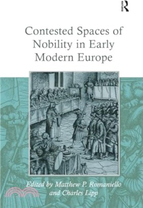 Contested Spaces of Nobility in Early Modern Europe