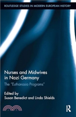 Nurses and Midwives in Nazi Germany：The "Euthanasia Programs"