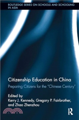 Citizenship Education in China：Preparing Citizens for the "Chinese Century"