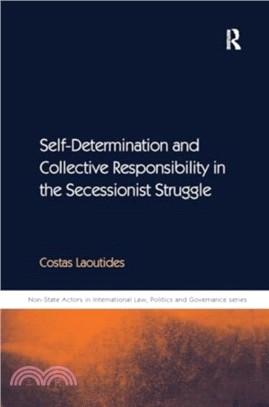 Self-Determination and Collective Responsibility in the Secessionist Struggle