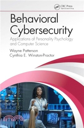 Behavioral Cybersecurity：Applications of Personality Psychology and Computer Science