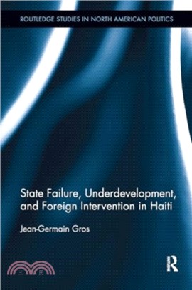 State Failure, Underdevelopment, and Foreign Intervention in Haiti