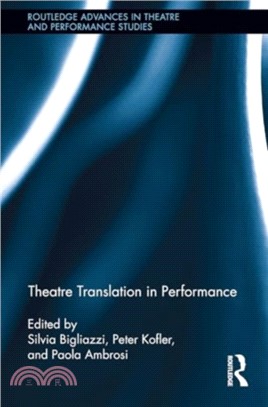 Theatre Translation in Performance