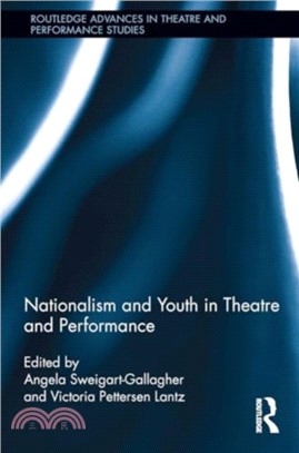 Nationalism and Youth in Theatre and Performance