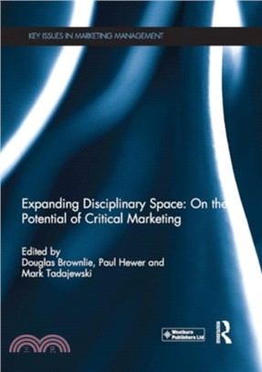 Expanding Disciplinary Space: On the Potential of Critical Marketing