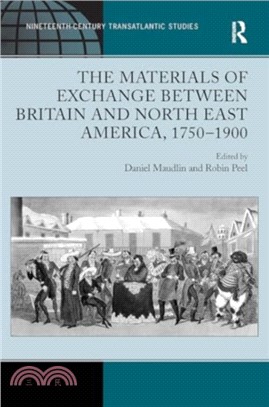 The Materials of Exchange between Britain and North East America, 1750-1900