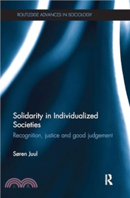 Solidarity in Individualized Societies：Recognition, Justice and Good Judgement