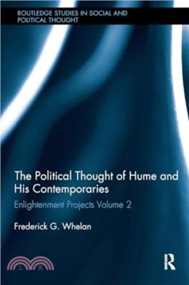 Political Thought of Hume and his Contemporaries：Enlightenment Projects Vol. 2