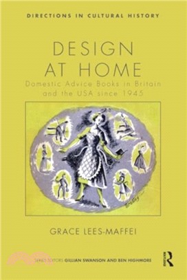 Design at Home：Domestic Advice Books in Britain and the USA since 1945