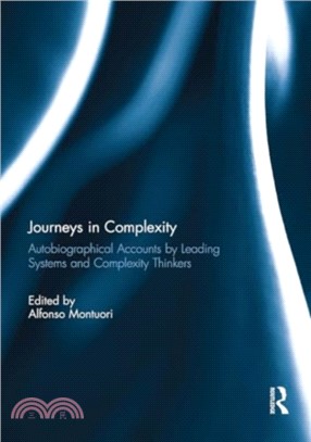 Journeys in Complexity：Autobiographical Accounts by Leading Systems and Complexity Thinkers