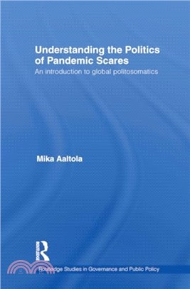 Understanding the Politics of Pandemic Scares：An Introduction to Global Politosomatics