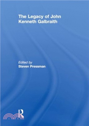 The Legacy of John Kenneth Galbraith