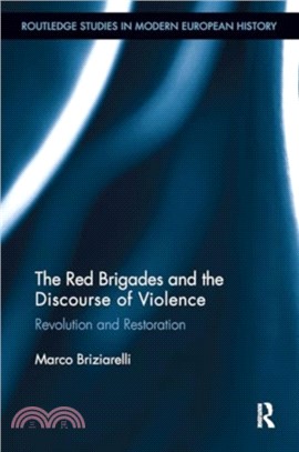 The Red Brigades and the Discourse of Violence：Revolution and Restoration