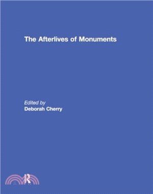 The Afterlives of Monuments