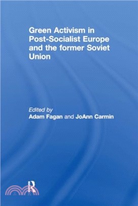 Green Activism in Post-Socialist Europe and the Former Soviet Union