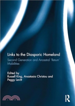 Links to the Diasporic Homeland：Second Generation and Ancestral 'Return' Mobilities