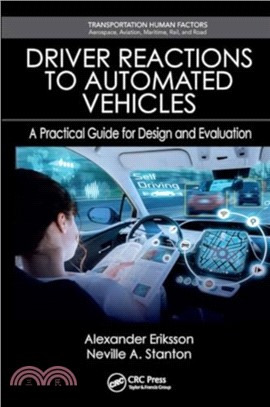 Driver Reactions to Automated Vehicles：A Practical Guide for Design and Evaluation