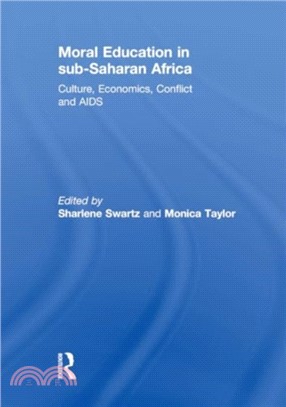 Moral Education in sub-Saharan Africa：Culture, Economics, Conflict and AIDS