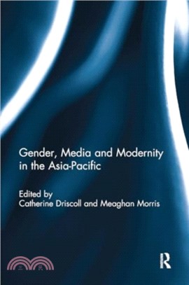 Gender, Media and Modernity in the Asia-Pacific