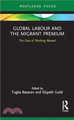 Global Labour and the Migrant Premium：The Cost of Working Abroad