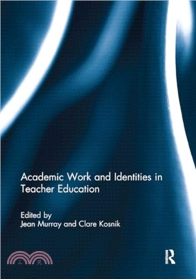 Academic Work and Identities in Teacher Education