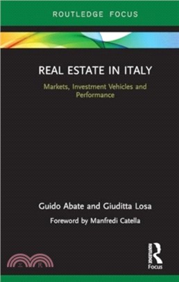 Real Estate in Italy：Markets, Investment Vehicles and Performance