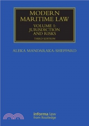 Modern Maritime Law (Volume 1)：Jurisdiction and Risks