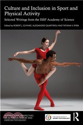 Culture and Inclusion in Sport and Physical Activity：Selected Writings from the ISSP Academy of Science