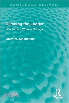 Climbing the Ladder: How to Be a Woman Manager