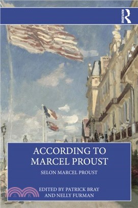 According to Marcel Proust：Selon Marcel Proust