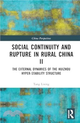 Social Continuity and Rupture in Rural China II：The External Dynamics of the Huizhou Hyper-stability Structure