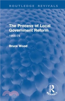 The Process of Local Government Reform：1966??4