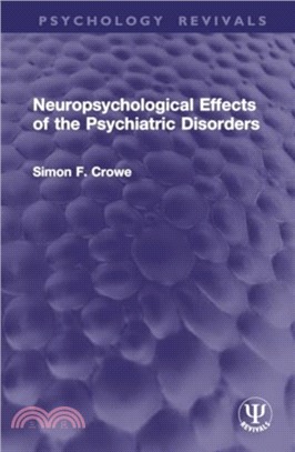 Neuropsychological Effects of the Psychiatric Disorders