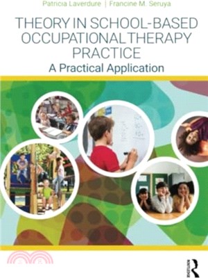 Theory in School-Based Occupational Therapy Practice：A Practical Application